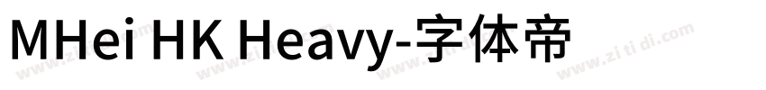 MHei HK Heavy字体转换